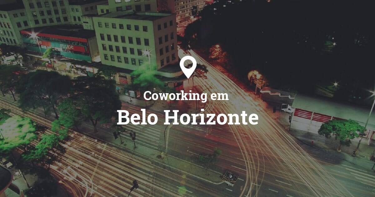 Lista De Coworkings Em Belo Horizonte Mg Coworking Brasil